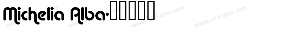 Michelia Alba字体转换